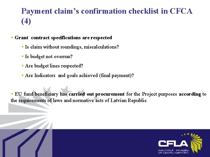 Payment claim’s confirmation checklist in CFCA (4) § Grant contract specifications are respected §