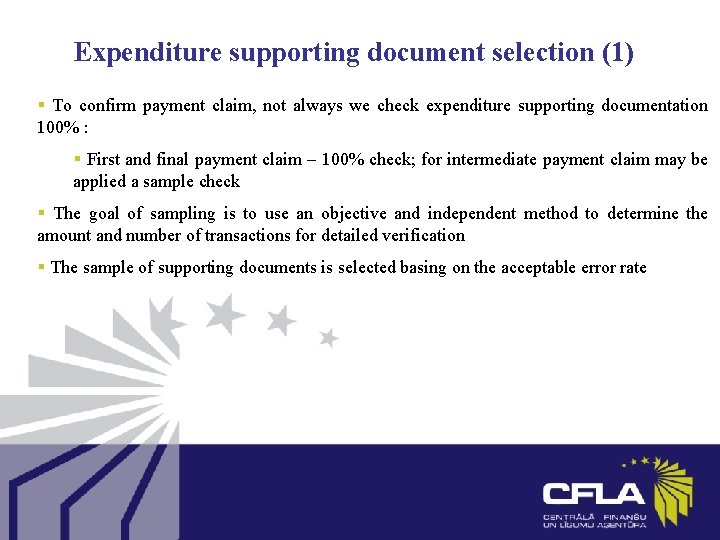 Expenditure supporting document selection (1) § To confirm payment claim, not always we check