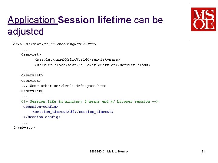 Application Session lifetime can be adjusted <? xml version="1. 0" encoding="UTF-8"? >. . .