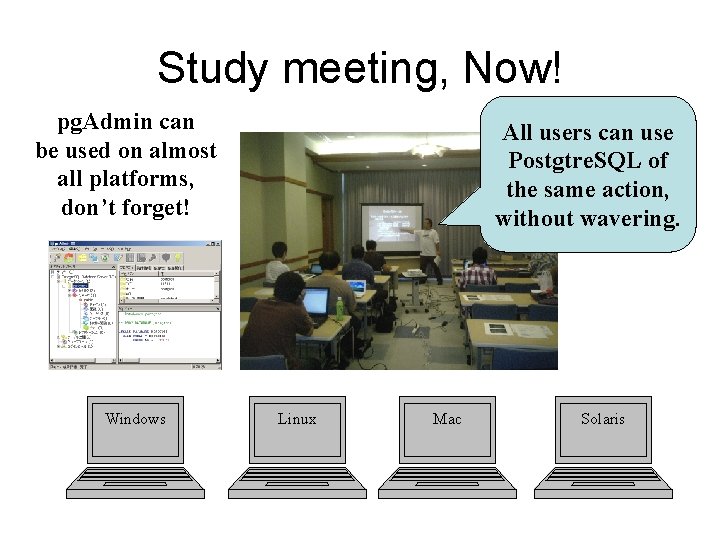 Study meeting, Now! pg. Admin can be used on almost all platforms, don’t forget!