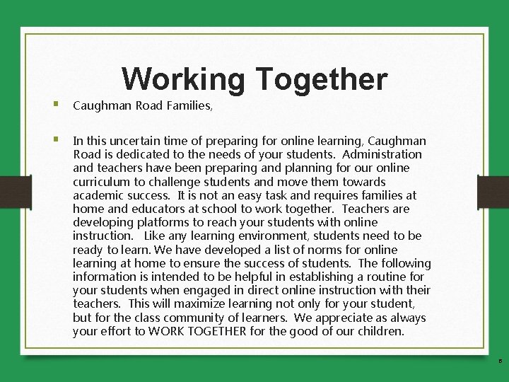 Working Together § Caughman Road Families, § In this uncertain time of preparing for