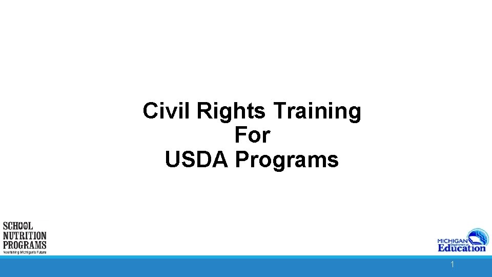 Civil Rights Training For USDA Programs 1 