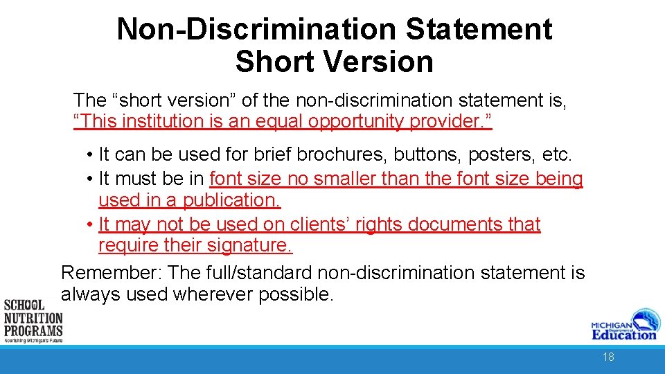 Non-Discrimination Statement Short Version • The “short version” of the non-discrimination statement is, “This