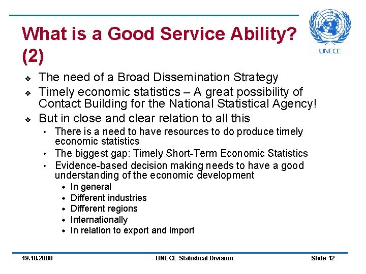 What is a Good Service Ability? (2) v v v The need of a What is a Good Service Ability? (2) v v v The need of a