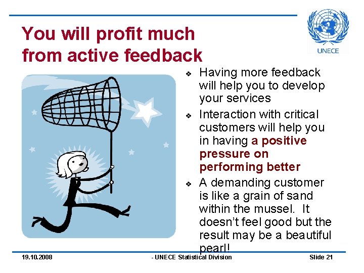 You will profit much from active feedback v v v 19. 10. 2008 Having You will profit much from active feedback v v v 19. 10. 2008 Having