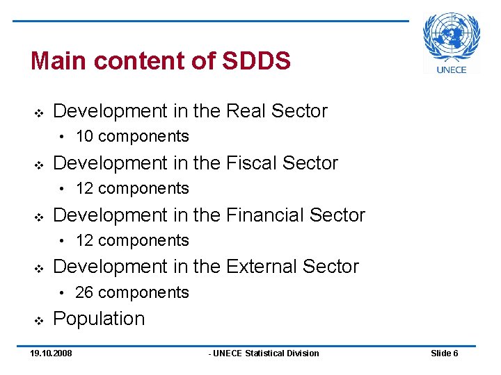 Main content of SDDS v Development in the Real Sector • v Development in Main content of SDDS v Development in the Real Sector • v Development in