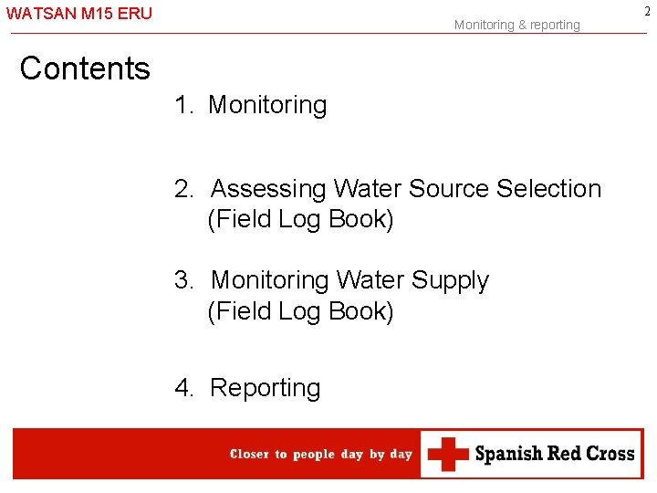 WATSAN M 15 ERU -2 - Monitoring & reporting Contents 1. Monitoring 2. Assessing