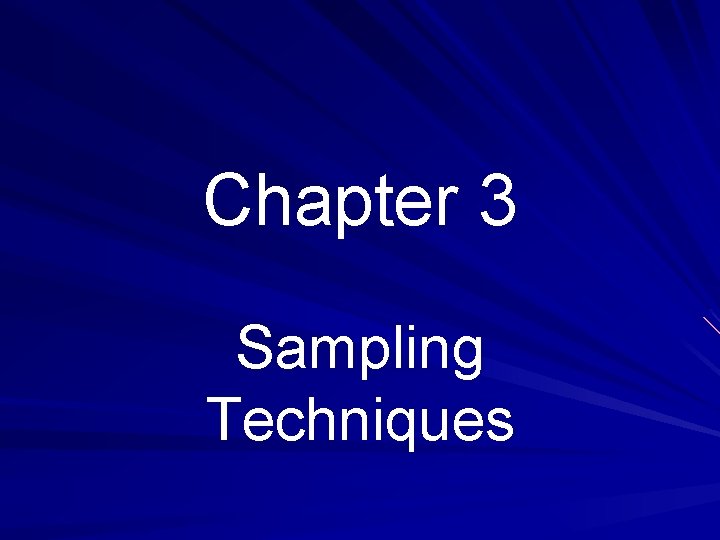 Chapter 3 Sampling Techniques 