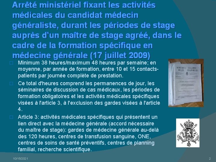 Arrêté ministériel fixant les activités médicales du candidat médecin généraliste, durant les périodes de