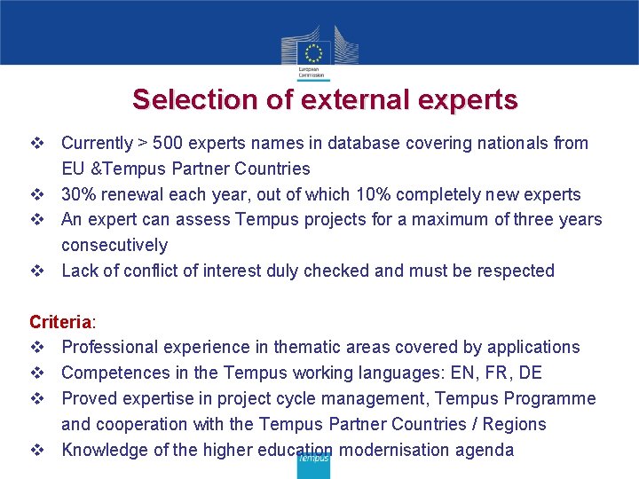 Selection of external experts v Currently > 500 experts names in database covering nationals