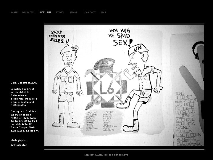 SL AJ D 16 2 HOME DIASHOW PICTURES STORY E-MAIL CONTACT EXIT Date: December,