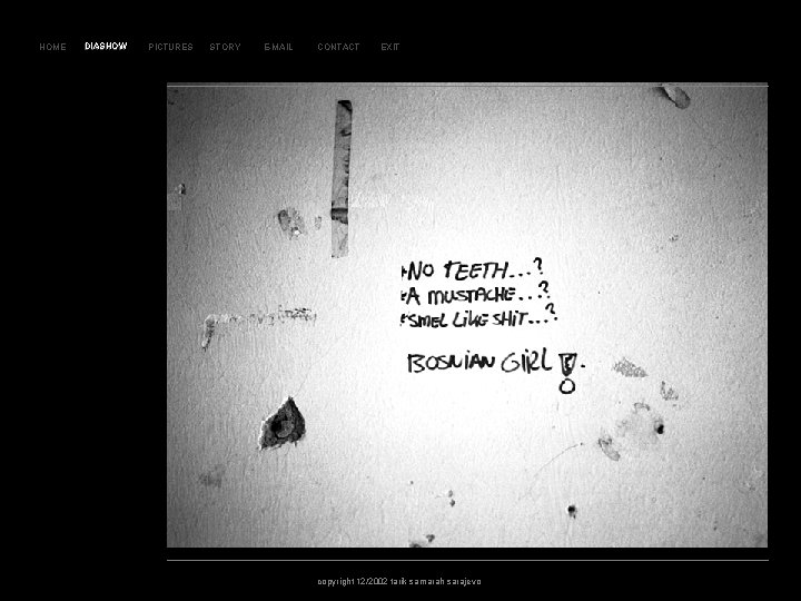 SL AJ D O VI HOME DIASHOW PICTURES STORY E-MAIL CONTACT EXIT 15 4