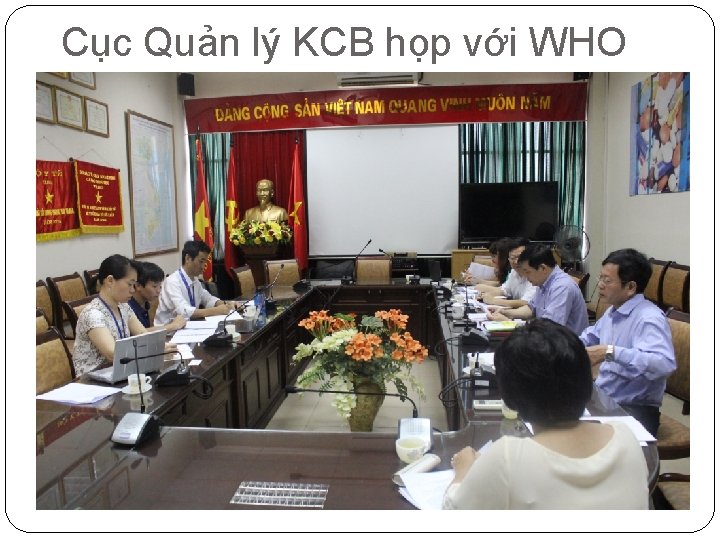 Cục Quản lý KCB họp với WHO 