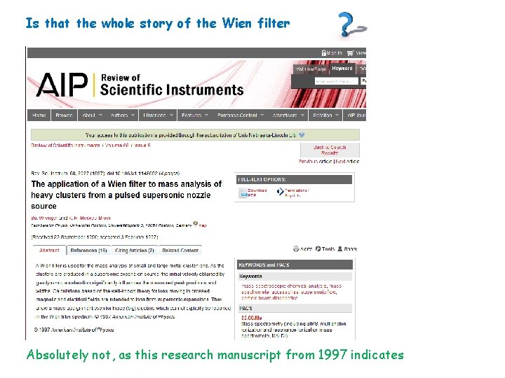 Is that the whole story of the Wien filter Absolutely not, as this research Is that the whole story of the Wien filter Absolutely not, as this research