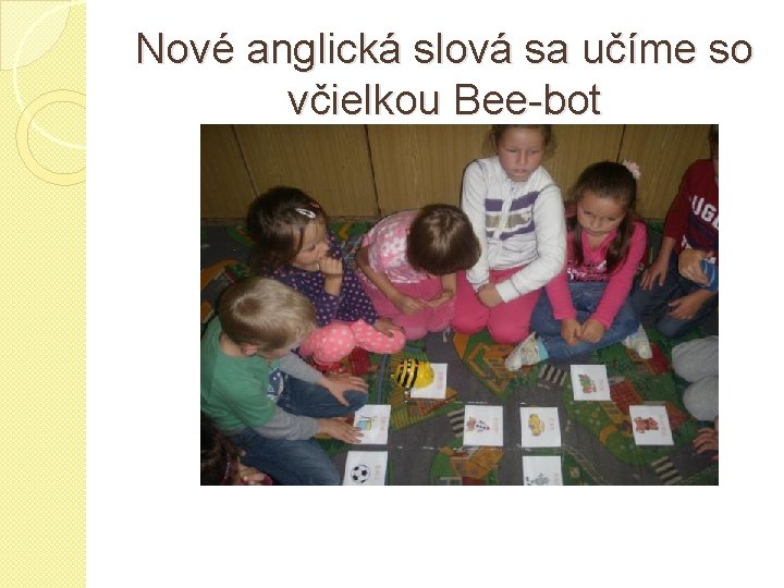 Nové anglická slová sa učíme so včielkou Bee-bot 