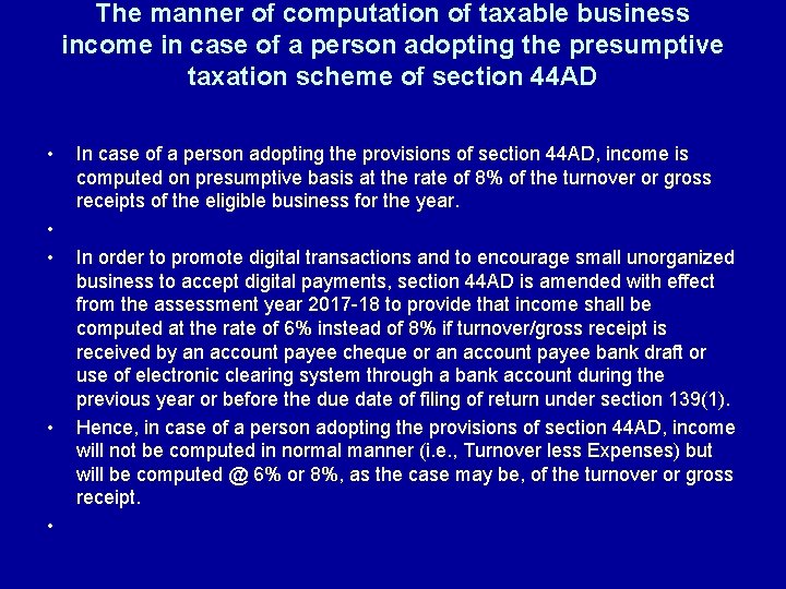 The manner of computation of taxable business income in case of a person adopting