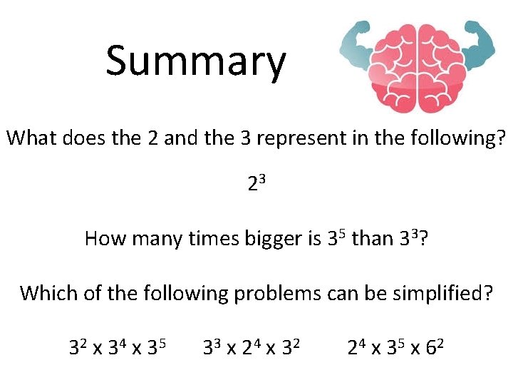 Summary What does the 2 and the 3 represent in the following? 23 How