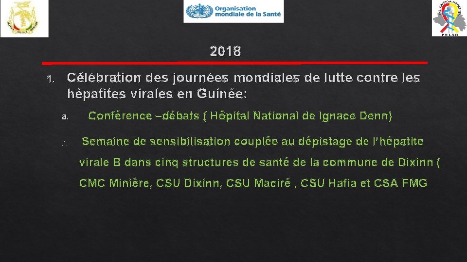 2018 1. Célébration des journées mondiales de lutte contre les hépatites virales en Guinée: