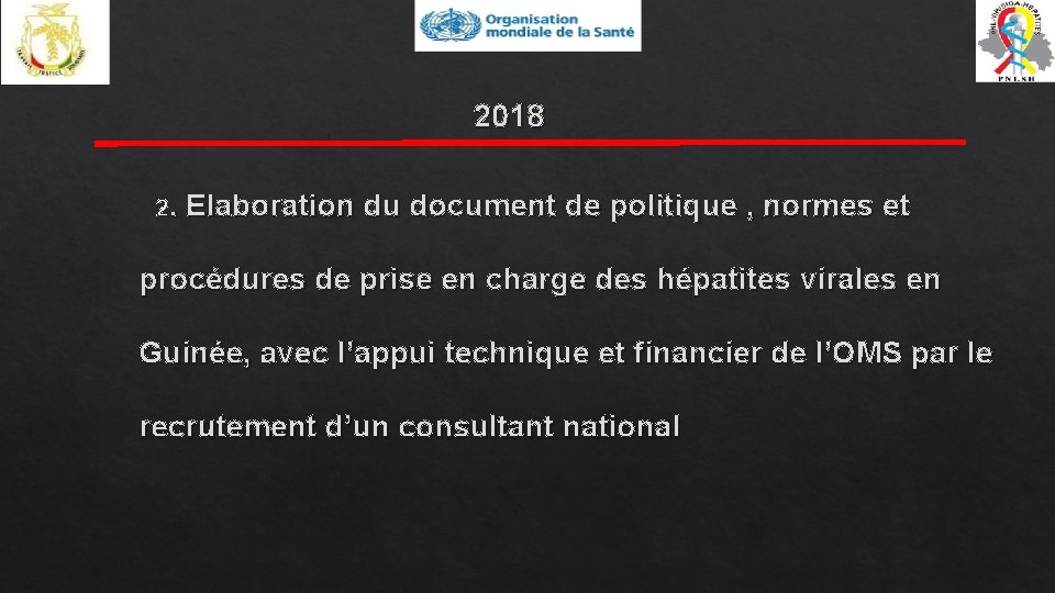 2018 2. Elaboration du document de politique , normes et procédures de prise en