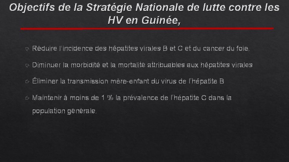 Objectifs de la Stratégie Nationale de lutte contre les HV en Guinée, Réduire l’incidence
