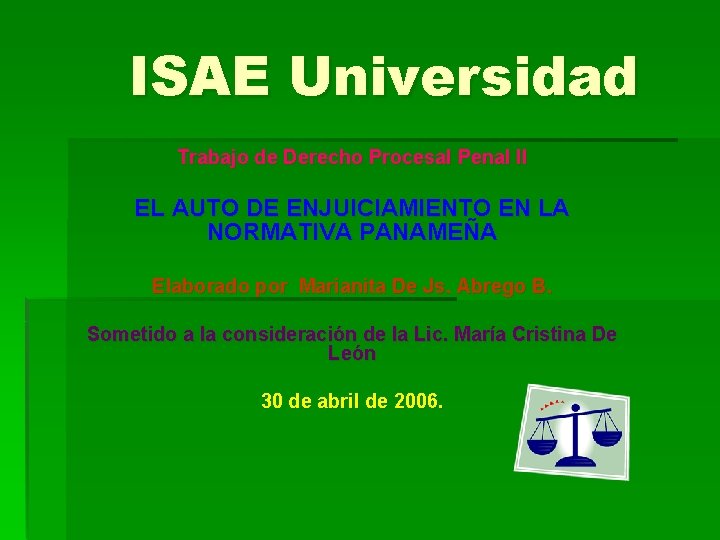 ISAE Universidad Trabajo de Derecho Procesal Penal II EL AUTO DE ENJUICIAMIENTO EN LA