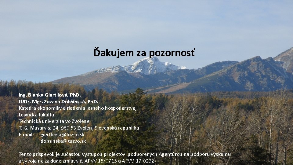 TECHNICAL UNIVERSITY IN ZVOLEN FACULTY OF FORESTRY Department of Economics and Management of Forestry