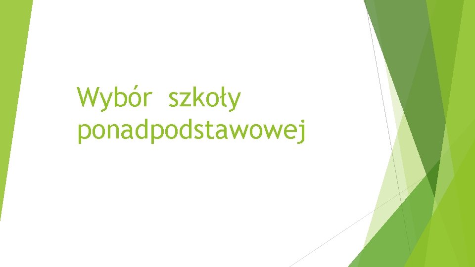 Wybór szkoły ponadpodstawowej 