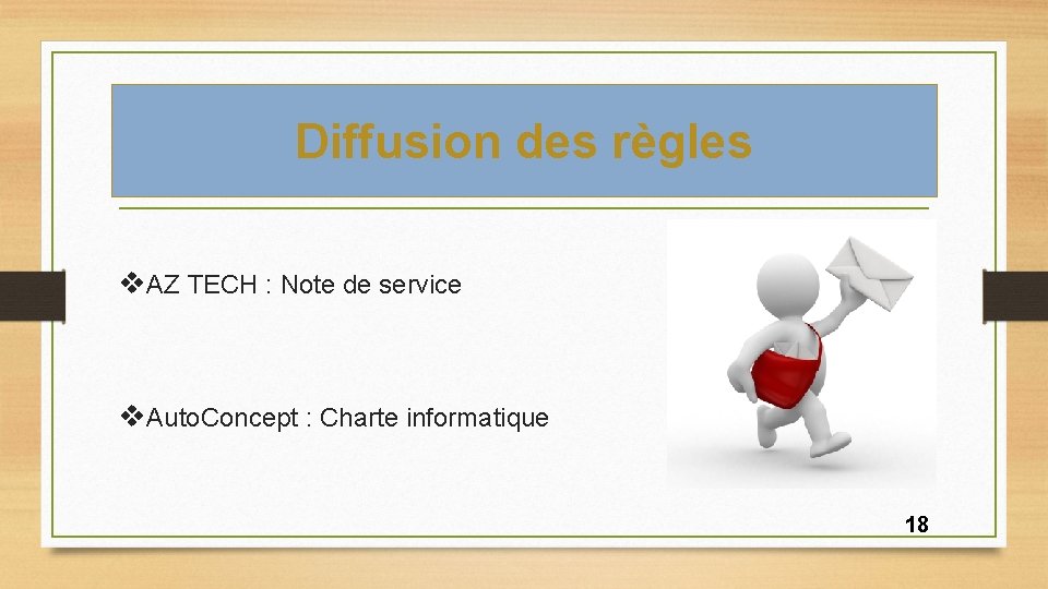 Diffusion des règles v. AZ TECH : Note de service v. Auto. Concept :