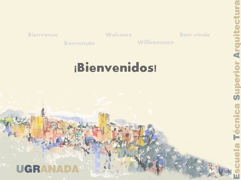 Bienvenue Bem-vindo Welcome Benvenuto Willkommen ¡Bienvenidos! 