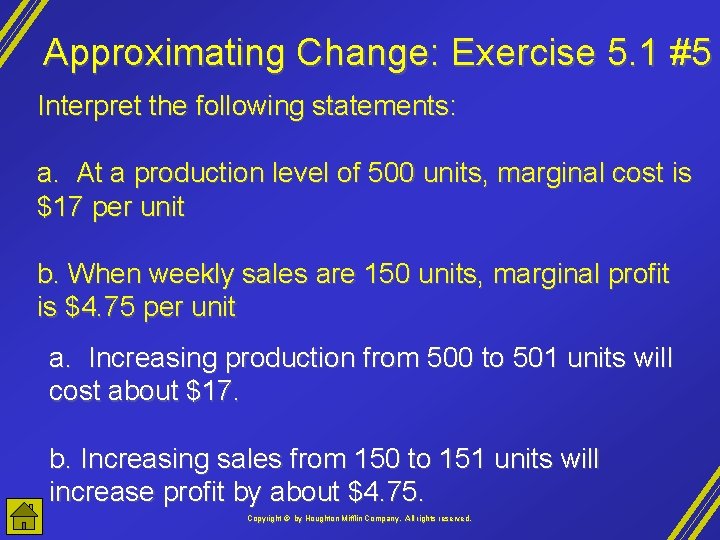 Approximating Change: Exercise 5. 1 #5 Interpret the following statements: a. At a production