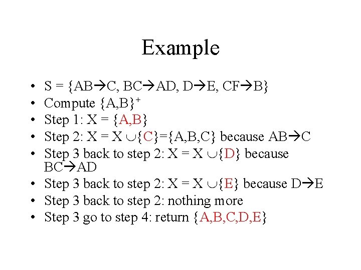 Example • • • S = {AB C, BC AD, D E, CF B}