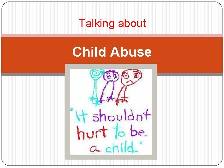 Talking about Child Abuse 