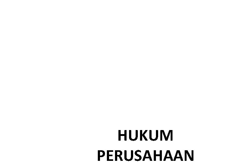 HUKUM PERUSAHAAN 