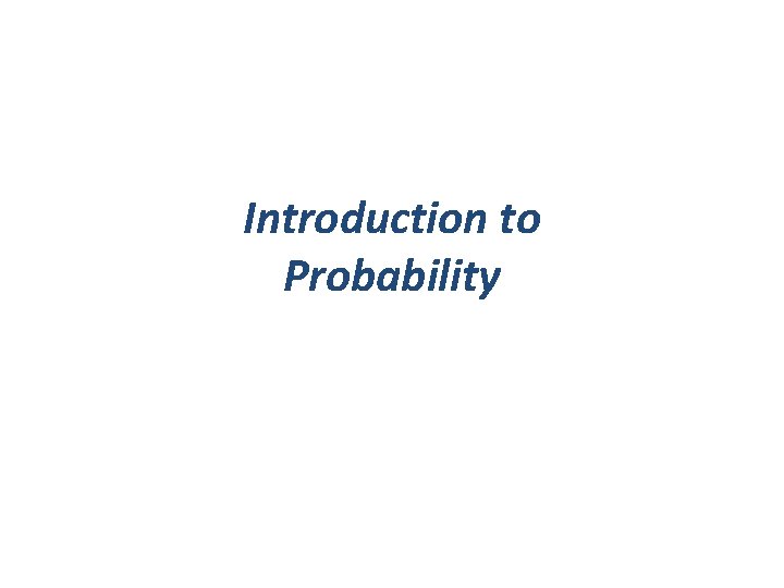 Introduction to Probability 