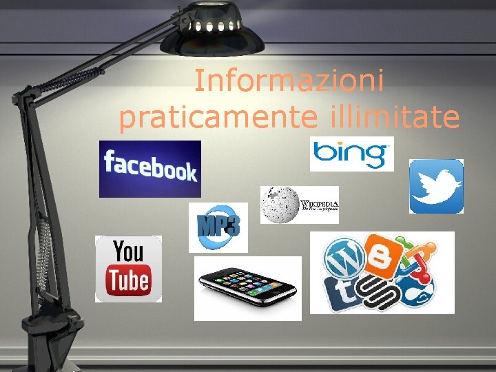Informazioni praticamente illimitate 