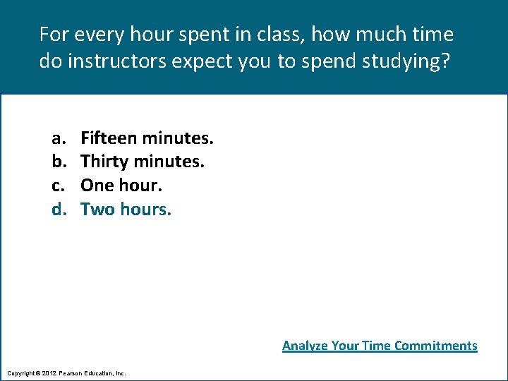 For every hour spent in class, how much time do instructors expect you to