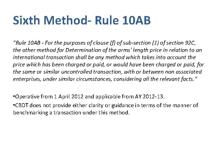 Sixth Method- Rule 10 AB “Rule 10 AB - For the purposes of clause