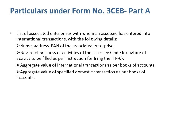 Particulars under Form No. 3 CEB- Part A • List of associated enterprises with