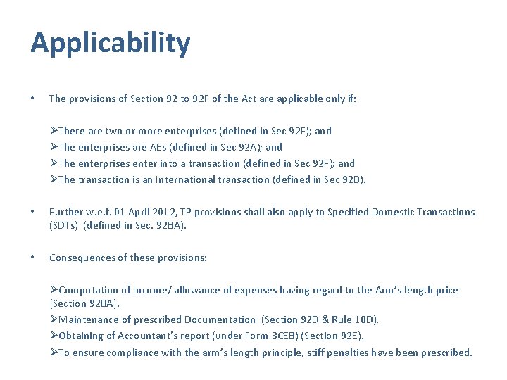 Applicability • The provisions of Section 92 to 92 F of the Act are