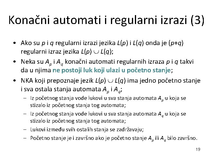 Konačni automati i regularni izrazi (3) • Ako su p i q regularni izrazi