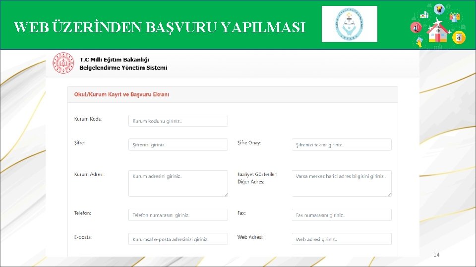 WEB ÜZERİNDEN BAŞVURU YAPILMASI 14 