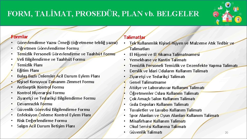 FORM, TALİMAT, PROSEDÜR, PLAN vb. BELGELER Formlar • • • • Görevlendirme Yazısı Örneği