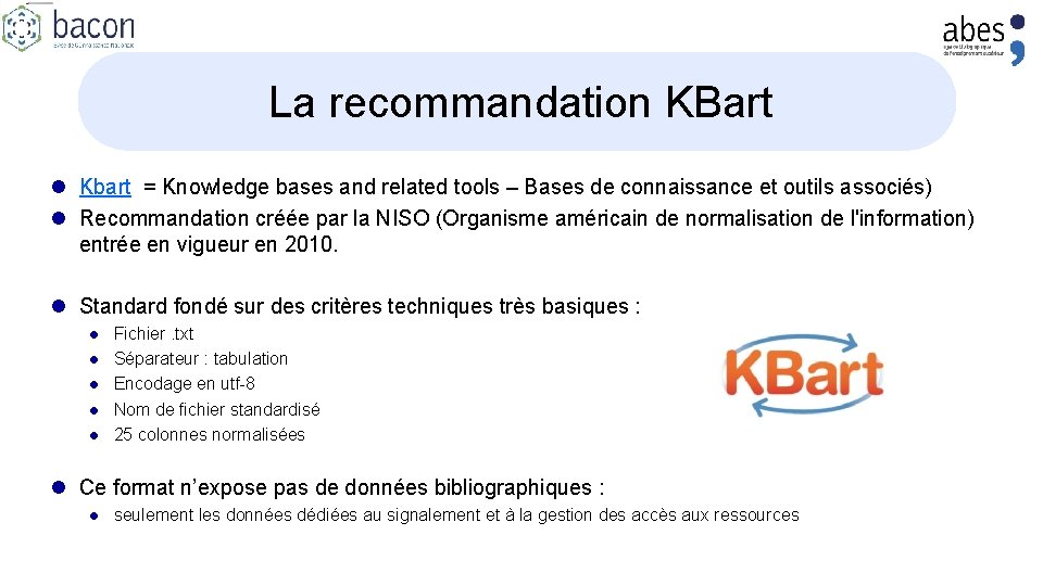 La recommandation KBart l Kbart = Knowledge bases and related tools – Bases de