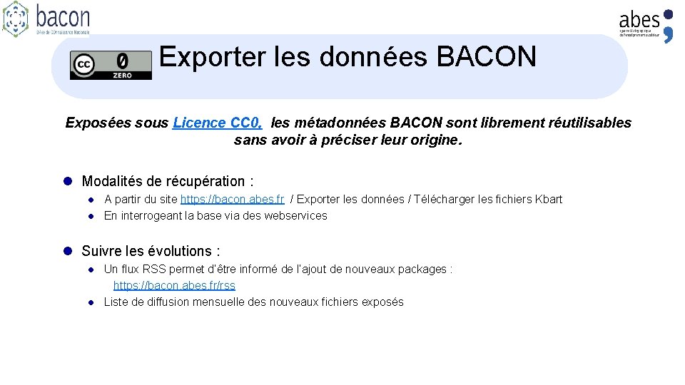 Exporter les données BACON Exposées sous Licence CC 0, les métadonnées BACON sont librement