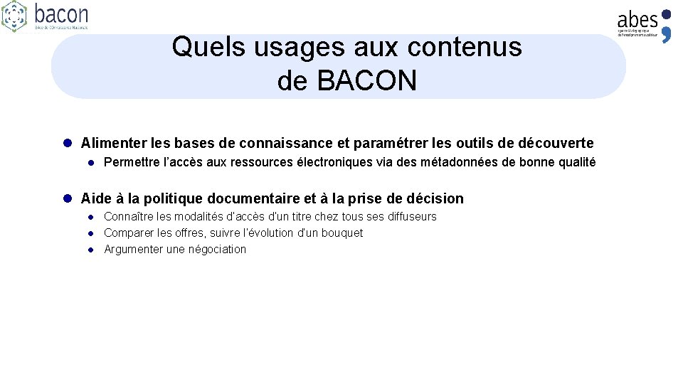 Quels usages aux contenus de BACON l Alimenter les bases de connaissance et paramétrer