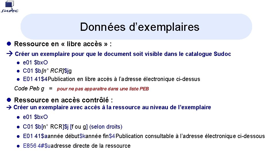 Données d’exemplaires l Ressource en « libre accès » : Créer un exemplaire pour