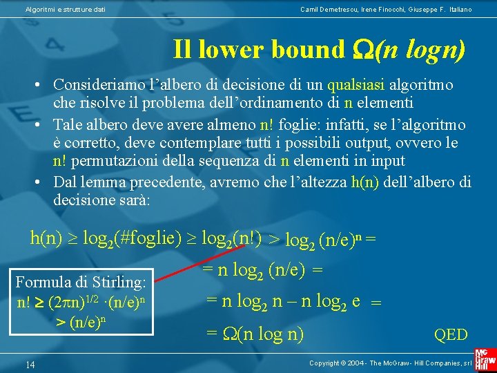 Algoritmi e strutture dati Camil Demetrescu, Irene Finocchi, Giuseppe F. Italiano Il lower bound