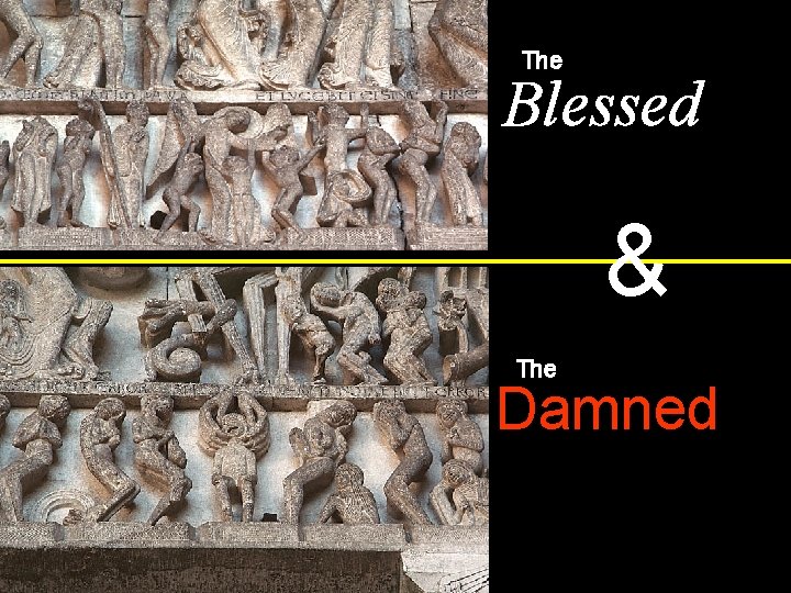 The Blessed & The Damned 