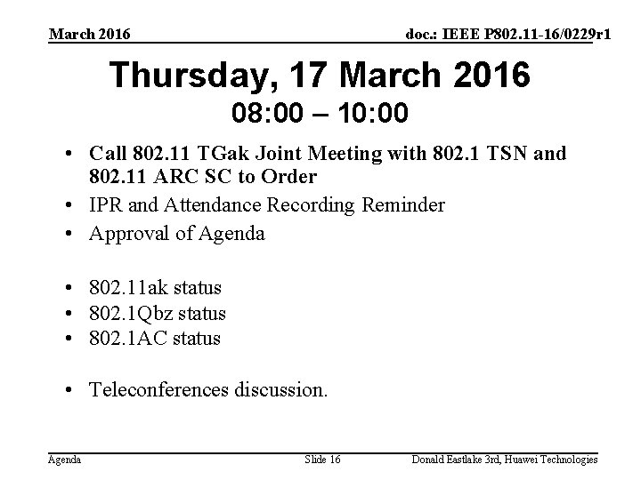 March 2016 doc. : IEEE P 802. 11 -16/0229 r 1 Thursday, 17 March