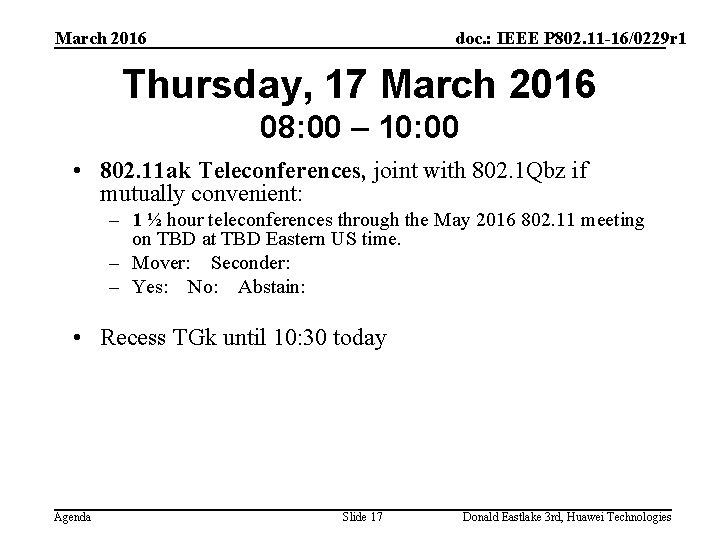 March 2016 doc. : IEEE P 802. 11 -16/0229 r 1 Thursday, 17 March